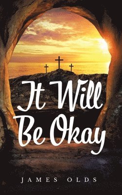 It Will Be Okay 1
