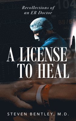 bokomslag A License to Heal
