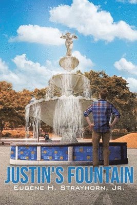 Eugene H Strayhorn Jr, Jr. Strayhorn, Eugene H., Eugene H. Strayhorn Jr. - Justin`s Fountain, Häftad