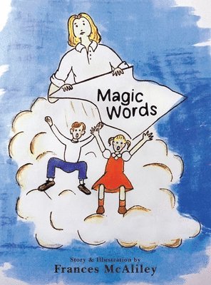 Frances McAliley - Magic Words, Inbunden