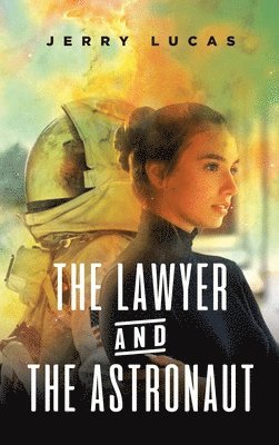 Lawyer and the Astronaut