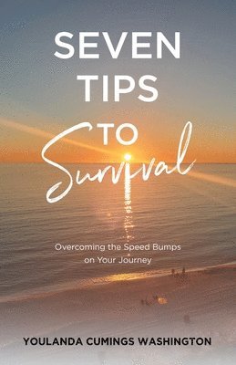 Seven Tips to Survival 1