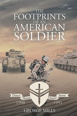 George Mills - Footprints Of an American Soldier, Häftad