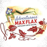 bokomslag Adventurous Max Flax