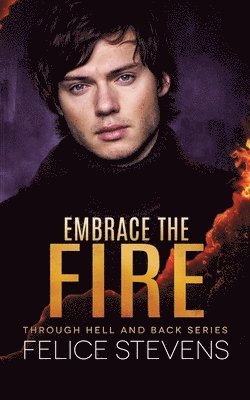 Embrace the Fire 1