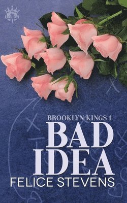 Felice Stevens - Bad Idea-Alternate Cover, Häftad