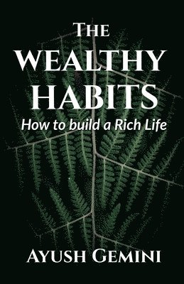 The Wealthy Habits 1