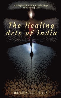 bokomslag Healing Arts of India