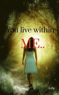 bokomslag You Live within Me..