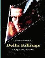 Delhi Killings 1
