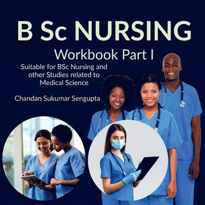 B Sc NURSING Workbook Part I