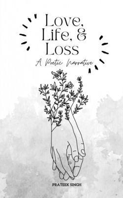 Love, Life, and Loss 1