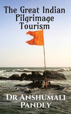 The Great Indian Pilgrimage Tourism 1