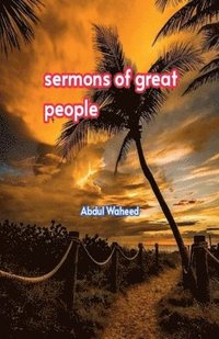 bokomslag Sermons of Great people