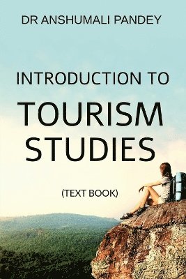 bokomslag Introduction to Tourism Studies - Text Book