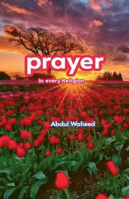 Prayer in Every religion 1