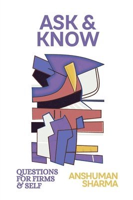 Anshuman Sharma, Sharma,Anshuman - Ask and Know, Häftad