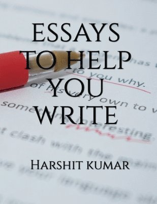 bokomslag Essays to Help You Write