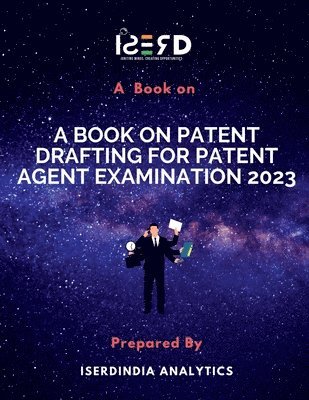 bokomslag A Book on Patent Drafting for Patent Agent Examination 2023