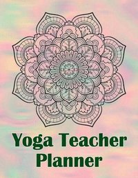 bokomslag Yoga Teacher Planner