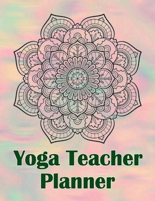 bokomslag Yoga Teacher Planner