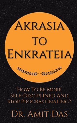 Akrasia to Enkrateia 1