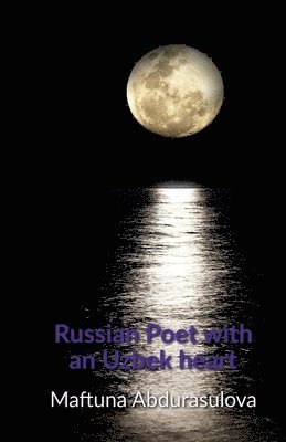 Russian poet with an Uzbek heart 1