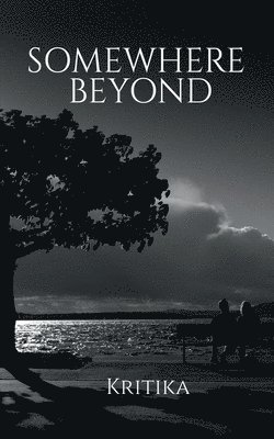 Kritika, ,Kritika - Somewhere Beyond, Häftad