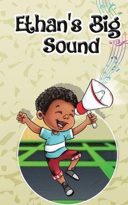 Ethan's Big Sound 1