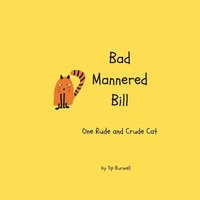 bokomslag Bad Mannered Bill