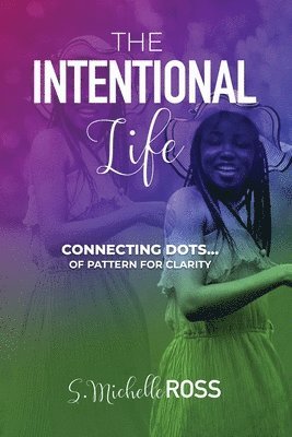 The Intentional Life 1