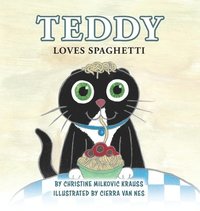 bokomslag Teddy Loves Spaghetti - Hardcover