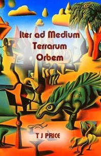 bokomslag Iter ad Medium Terrarum Orbem