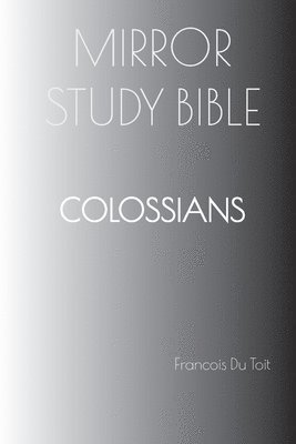 bokomslag COLOSSIANS Mirror Study Bible