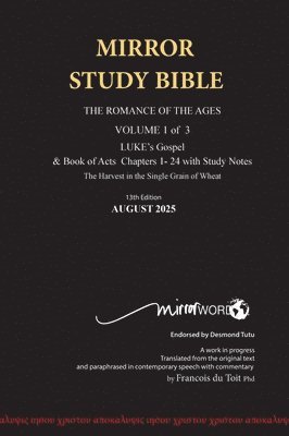 Francois Du Toit - HARDback AUGUST 2025 UPDATE Volume 1 LUKE's Gospel & Acts 1-24 with Commentary 696p 13th Edition MIRROR STUDY BIBLE, Inbunden