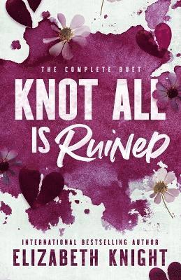 Knot All Is Ruined 1