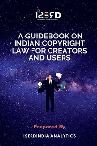 bokomslag Guidebook on Indian Copyright Law for Creators and Users