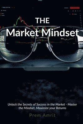 bokomslag The Market Mindset