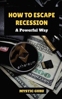 bokomslag How to escape Recession