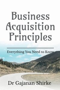 bokomslag Business Acquisition Principles