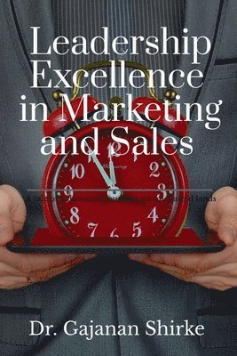 Leadership Excellence in Marketing and Sales 1