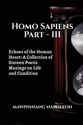 Homo Sapiens Part - III 1