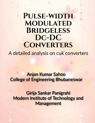 bokomslag Pulse-width Modulated Bridgeless DC-DC Converters