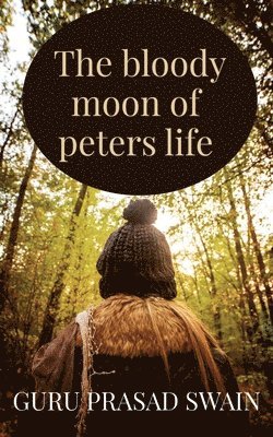 The bloody moon of peters life 1