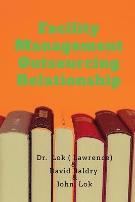 bokomslag Facility Management Outsourcing Relationship