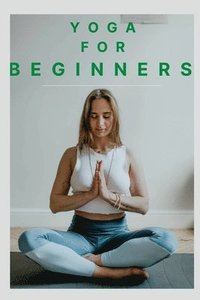 bokomslag Yoga for Beginners