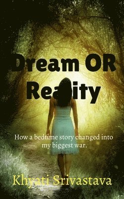 Dream Or Reality 1