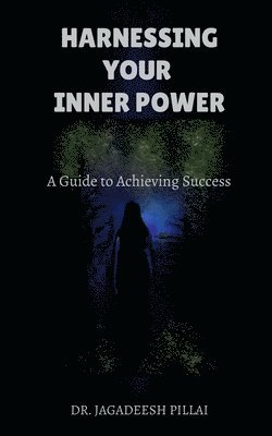 Harnessing Your Inner Power