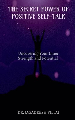 Secret Power of Positive Self-Talk 1