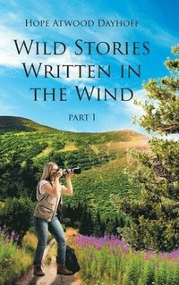 bokomslag Wild Stories Written in the Wind